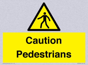 Caution Pedestrians
